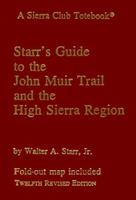 Guide to the John Muir Trail and the High Sierra Region 0871561727 Book Cover