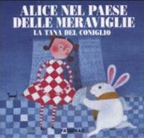 Alice nel paese delle meraviglie. La tana del coniglio 8886228775 Book Cover