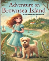 The Adventure on Brownsea Island: A Tilly and Harry Adventure (The Tilly and Harry Adventures) B0DRZWWLST Book Cover
