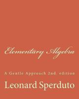 Elementary Algebra: A Gentle Approach 1440414661 Book Cover