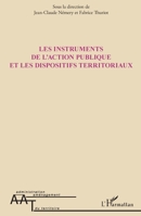 Les instruments de l'action publique et les dispositifs territoriaux (Administration Et Aménagement Du Territoire) (French Edition) 2343103933 Book Cover