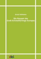 Die Raupen Der Gro -Schmetterlinge Europas 3368494465 Book Cover