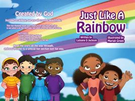 Just Like A Rainbow 1735196932 Book Cover