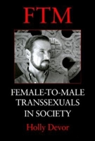 FTM: Female-to-Male Transsexuals in Society 025302286X Book Cover