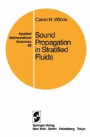 Sound Propagation in Stratified Fluids: Applied Mathematical Sciences 0387909869 Book Cover