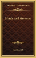 Morals and Mysteries 124087586X Book Cover