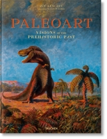 Paleoart: Visions of the Prehistoric Past, 1830-1980 3836555115 Book Cover