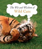 The Wit and Wisdom of Wild Cats 1847861970 Book Cover