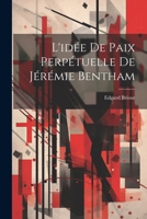 L'idée De Paix Perpétuelle De Jérémie Bentham 1022690914 Book Cover
