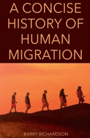 A Concise History of Human Migration B0GKQLLX8F Book Cover