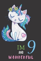 Im 9 And Wonderful: 6 x 9 notebook, a Journal For 9 Year Old Girl and for 9 Year Old Girl gifts For Birthday 1700180614 Book Cover