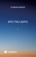 Into The Lights: 3 (German Edition) 3384683463 Book Cover