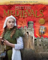 Meet the Medievals 1482408899 Book Cover