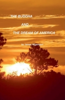 The Buddha and the Dream of America B0G1NL9ZP4 Book Cover