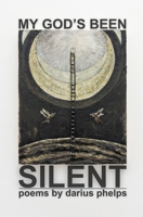 My God's Been Silent B0G23CPVGB Book Cover