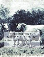 Sheep Breeds and Sheep Management: A Livestock Handbook on Sheep 1721979166 Book Cover