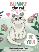 BUNNY the cat KNOWS A LOT ABOUT THAT! 1960764314 Book Cover