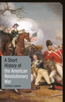 A Short History of the American Revolutionary War 1350147117 Book Cover