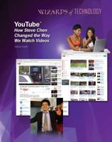 Youtube: How Steve Chen Changed the Way We Watch Videos 1422231887 Book Cover
