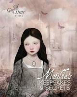 Matilda's Keepsakes and Secrets 0956720013 Book Cover