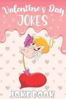 Valentine's Day Jokes : Joke Book: A Fun and Interactive Joke Book for Boys and Girls Ages 5,6,7,8,9,10,11,12 Years Old|Valentine Day Cute and Fun ... Laugh Challenge for Children ,Kids,Toddlers B08VC497XJ Book Cover