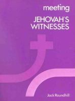 Meeting Jehovah's Witnesses P 0718820096 Book Cover