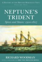 Neptune's Trident: Spices And Slaves: 1500-1807 1530106249 Book Cover