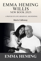 Emma Heming Willis New Book 2025: Process to Love, Resilience, and Renewal in Life’s Hardest Seasons B0FPKYTQ68 Book Cover