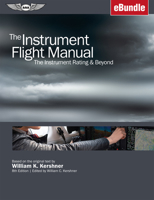 The Instrument Flight Manual: The Instrument Rating