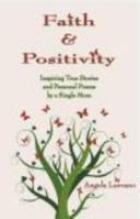 Faith and Positivity 149902374X Book Cover
