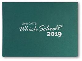 Which School? 2019: A Guide to Independent Schools in the UK 1911382918 Book Cover