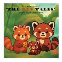 The Adventures of The Redtales: Night Night Baby Bear B0FWKHPL6R Book Cover