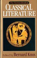 The Norton Book of Classical Literature 0393034267 Book Cover