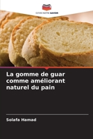 La gomme de guar comme améliorant naturel du pain 6205995603 Book Cover