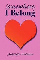 Somewhere I Belong 1436371317 Book Cover