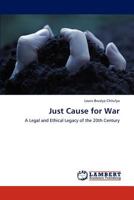 Just Cause for War 3659213756 Book Cover