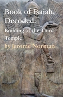 The Book of Isaiah, Decoded: Building of the Third Temple null Book Cover