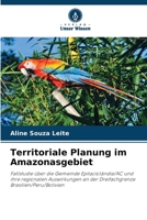 Territoriale Planung im Amazonasgebiet (German Edition) 6208302641 Book Cover