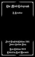 The Mind Telegraph: A Treatise 1091781273 Book Cover