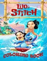 Lilo & Stitch Coloring Book: Lilo and Stitch, This Amazing Coloring Book Will Make Your Kids Happier and Give Them Joy(ages4-8) 1986475433 Book Cover