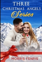 Three Christmas Angels Series B08WZBYXXX Book Cover