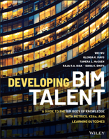 Guide to the Bim Body of Knowledge: Metrics, Ksas, and Learning Outcomes for Developing Bim Talent 1119687284 Book Cover