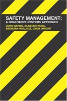 Safety Management: A Qualitative Systems Approach 0367395215 Book Cover