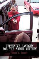 Defensive Handgun for the Armed Citizen 1438948921 Book Cover