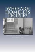 Who Are Homeless People?: A Drawing Book of Stories for Children 145388663X Book Cover