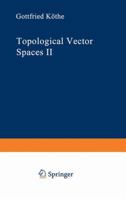 Topological Vector Spaces II 1468494112 Book Cover