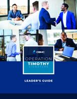 Operation Timothy Signature Leader's Guide: Leader's Guide 1947457039 Book Cover