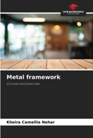 Metal framework: Courses and exercises 6206207633 Book Cover