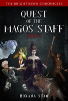 Quest of the Magos Staff: Part 2 B099BYPWJJ Book Cover