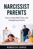 Narcissist Parents 1837610932 Book Cover